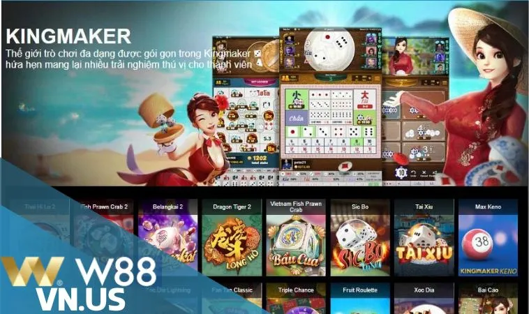 King Maker: Sảnh game thuần Việt tại W88 King Maker: Sảnh game thuần Việt tại W88