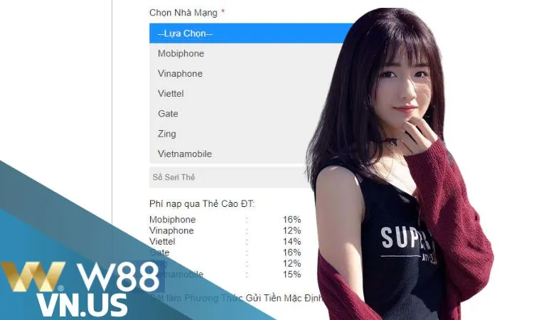 Nhà cái W88 hỗ trợ nạp thẻ cào nhà mạng nào? Nhà cái W88 hỗ trợ nạp thẻ cào nhà mạng nào?