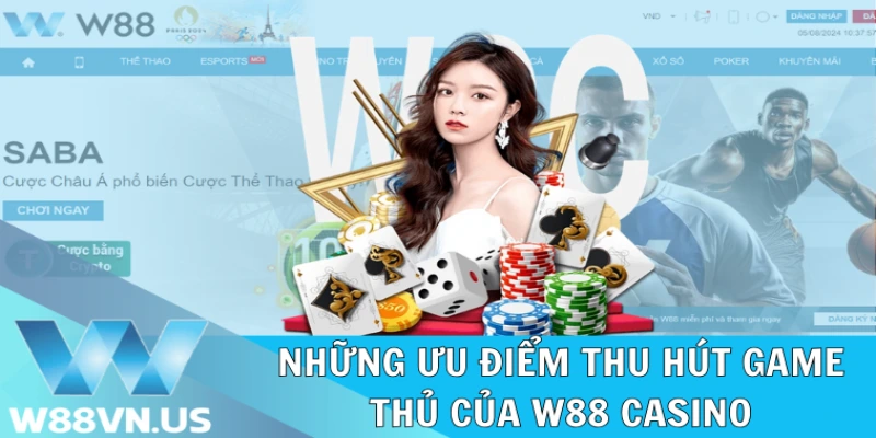 W88 Casino: Sảnh Game Đỉnh Cao Và Trải Nghiệm Đặc Sắc 1 Những ưu điểm thu hút game thủ của W88 Casino